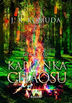 Kapłanka chaosu. Córa lasu. Tom 2