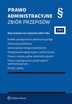Prawo administracyjne. Zbiór przepisów. Zmiany opublikowane do dnia 2 stycznia 2023 r.