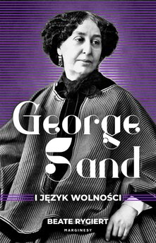 George Sand i język wolności