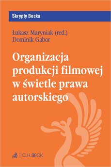 Organizacja produkcji filmowej w świetle prawa autorskiego