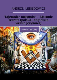 Tajemnice masonów - Masonic secrets (polska+ angielska wersja językowa)