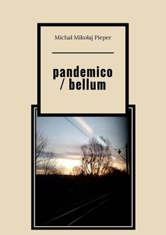 pandemico / bellum