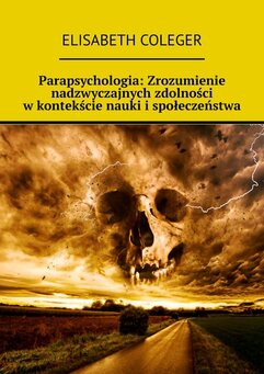 Parapsychologia: Zrozumienie nadzwyczajnych zdolności w kontekście nauki i społeczeństwa