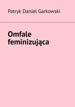 Omfale feminizująca