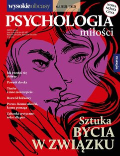 Psychologia miłości. Wysokie Obcasy. Wydanie Specjalne 3/2023