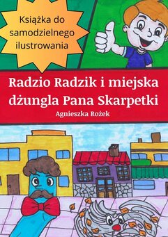 Radzio Radzik i miejska dżungla Pana Skarpetki