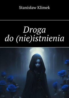 Droga do (nie)istnienia