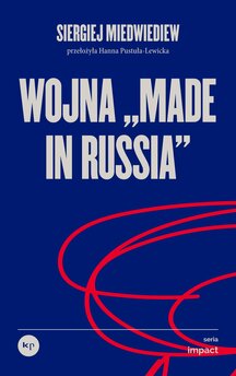 Wojna "made in Russia"