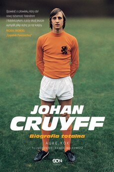 Johan Cruyff. Biografia totalna