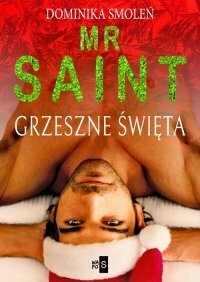 Mr Saint. Grzeszne Święta