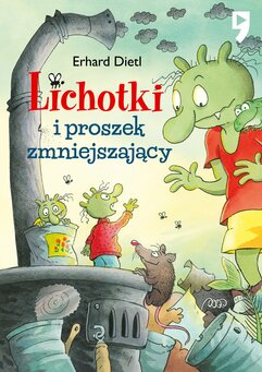 Lichotki i proszek zmniejszający. Tom 10