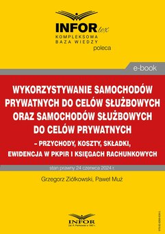 Wykorzystywanie samochodów prywatnych do celów służbowych oraz samochodów służbowych do celów prywatnych – przychody,