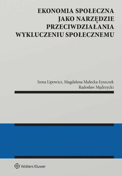 Ekonomia społeczna jako narzędzie przeciwdziałania wykluczeniu społecznemu