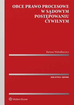 Obce prawo procesowe w sądowym postępowaniu cywilnym