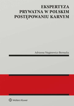 Ekspertyza prywatna w polskim postępowaniu karnym