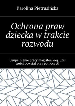 Ochrona praw dziecka w trakcie rozwodu