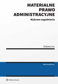 Materialne prawo administracyjne. Wybrane zagadnienia