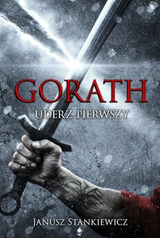 Gorath. Uderz pierwszy