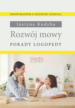 Rozwój mowy. Porady logopedy