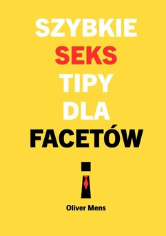 Szybkie seks tipy dla facetów