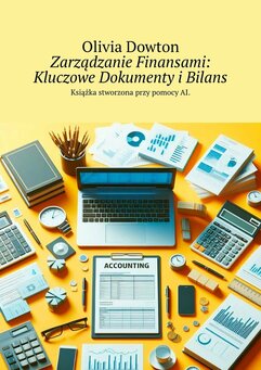 Zarządzanie Finansami: Kluczowe Dokumenty i Bilans