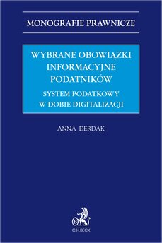 Wybrane obowiązki informacyjne podatników. System podatkowy w dobie digitalizacji