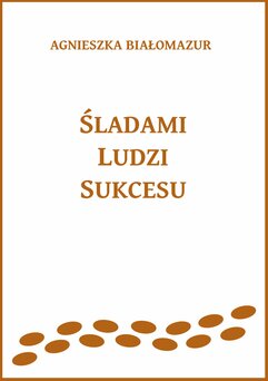 Śladami ludzi sukcesu