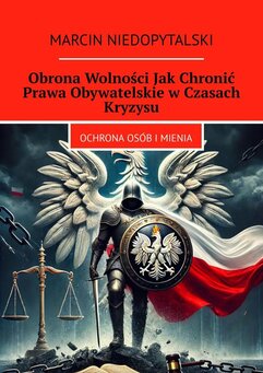 Obrona Wolności Jak Chronić Prawa Obywatelskie w Czasach Kryzysu