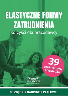 Elastyczne formy zatrudnienia. Korzyści dla pracodawcy