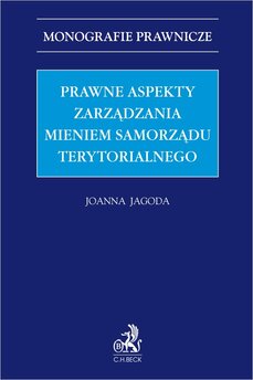 Prawne aspekty zarządzania mieniem samorządu terytorialnego