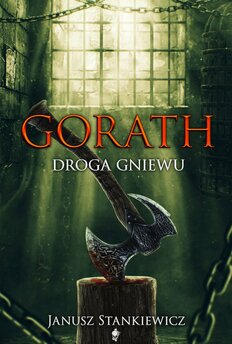 Gorath. Droga gniewu