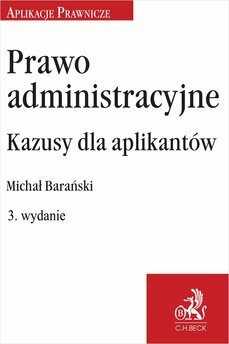 Prawo administracyjne. Kazusy dla aplikantów