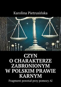 Czyn o charakterze zabronionym w Polskim Prawie karnym