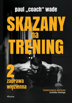 Skazany na trening. Tom 2