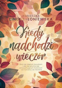 Kiedy nadchodzi wieczór