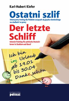 Ostatni szlif. Intensywny trening dla Polaków uczących się języka niemieckiego na studiach i w pracy