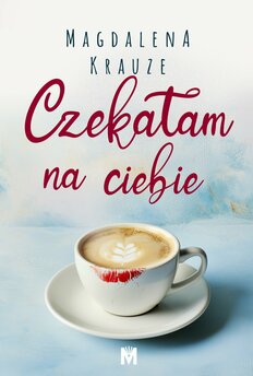 Czekałam na ciebie