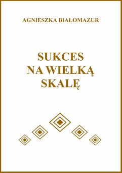 Sukces na wielką skalę