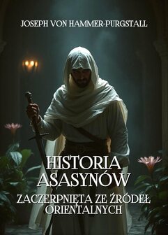 Historia Asasynów zaczerpnięta ze źródeł orientalnych