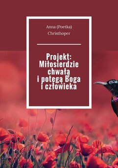 Projekt: Miłosierdzie chwałą i potęgą Boga i człowieka