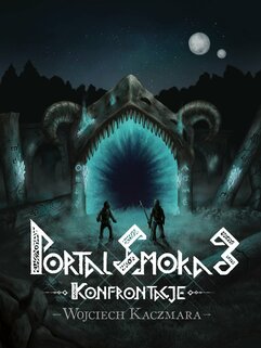 Portal Smoka 3. Konfrontacje