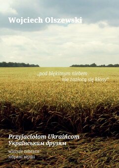 Przyjaciołom Ukraińcom. Українським друзям