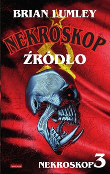 Nekroskop. Tom 3. Źródło