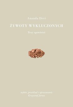 Żywoty wykluczonych. Trzy opowieści