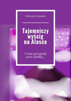 Tajemniczy wyścig na Alasce