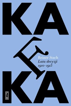 Kafka. Lata decyzji