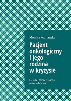 Pacjent onkologiczny i jego rodzina w kryzysie