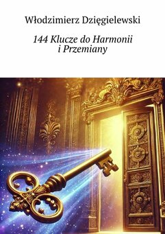 144 Klucze do Harmonii i Przemiany