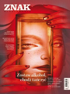 Miesięcznik ZNAK 3/2025. Zostaw alkohol, chodź tańczyć