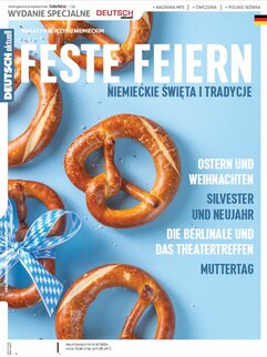Deutsch Aktuell FESTE FEIERN. Niemieckie święta i tradycje